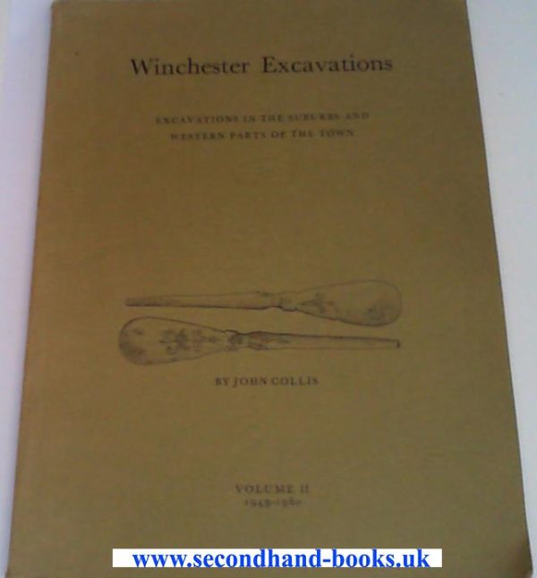 Winchester Excavations Volumes 1 and 2