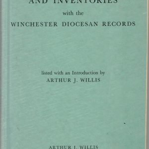 Wills Administrations and Inventories with the Winchester Diocesan Records
