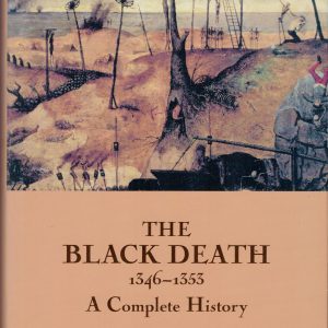 The Black Death 1346-1353 Complete History